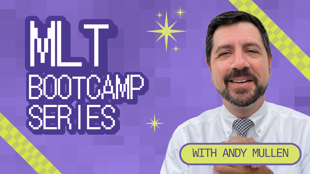 MLT Bootcamp Series